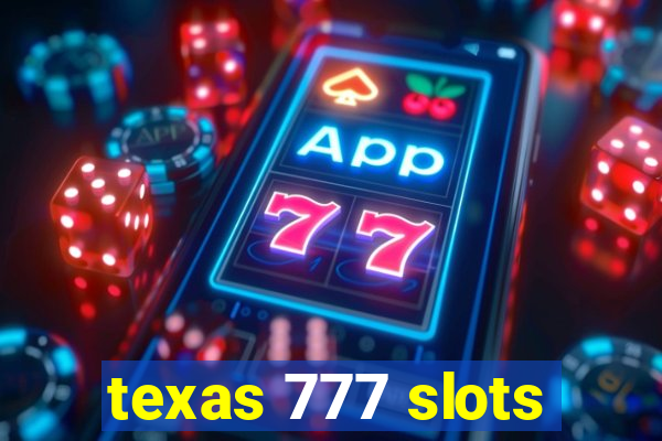 texas 777 slots